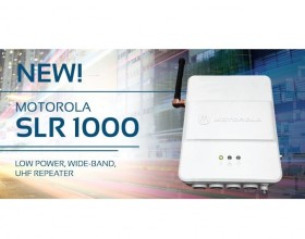 THE NEW MOTOTRBO SLR1000 UHF REPEATERS ARE ORDERABLE NOW!